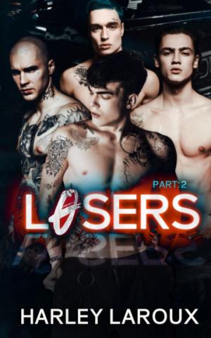 Losers: Part II by Harley Laroux Free Download