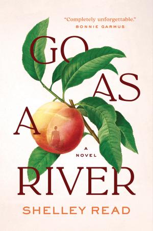 Go as a River by Shelley Read Free Download