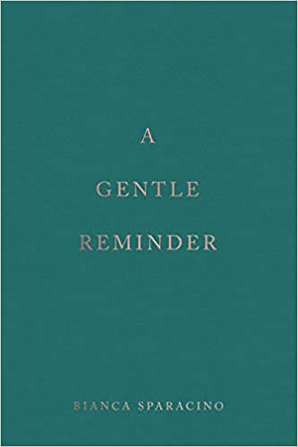 A Gentle Reminder by Bianca Sparacino Free Download