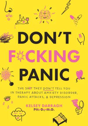 Don't F*cking Panic by Kelsey Darragh Free Download