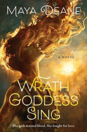 Wrath Goddess Sing by Maya Deane Free Download