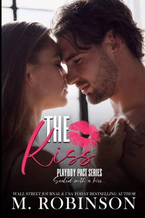 The Kiss (Playboy Pact #1) Free Download