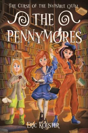 The Pennymores and the Curse of the Invisible Quill #1 Free Download