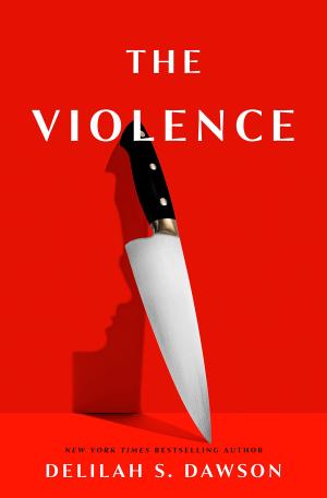 The Violence by Delilah S. Dawson Free Download