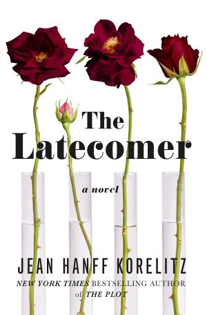 The Latecomer by Jean Hanff Korelitz Free Download