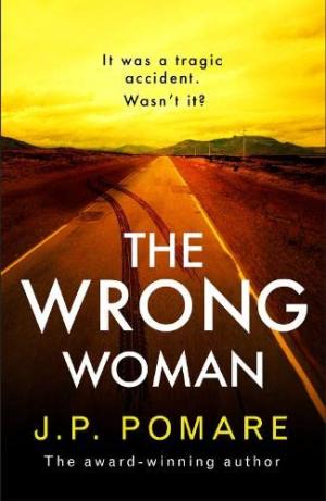 The Wrong Woman by J.P. Pomare Free Download
