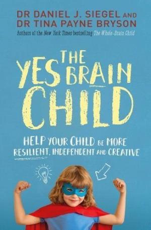The Yes Brain Child by Daniel J. Siegel Free Download