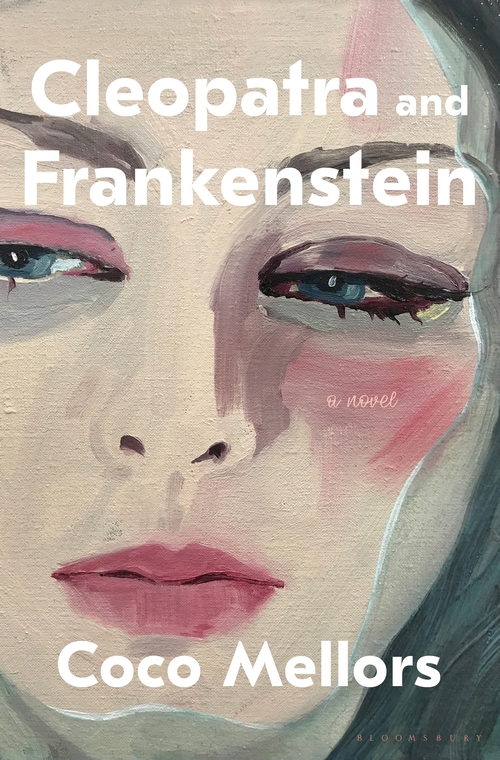 Cleopatra and Frankenstein by Coco Mellors Free Download