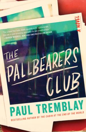 The Pallbearers Club by Paul Tremblay Free Download