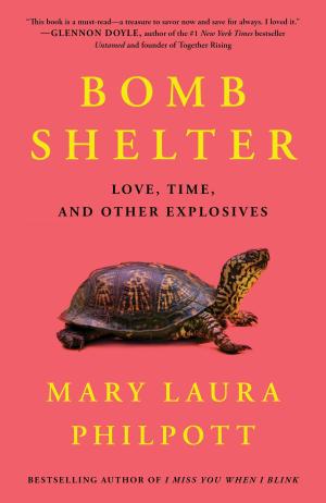 Bomb Shelter by Mary Laura Philpott Free Download