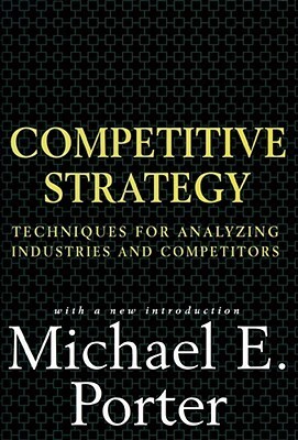 Competitive Strategy by Michael E. Porter Free Download