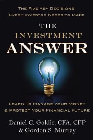 The Investment Answer by Daniel C. Goldie Free Download