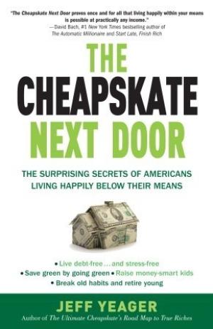 The Cheapskate Next Door by Jeff Yeager Free Download