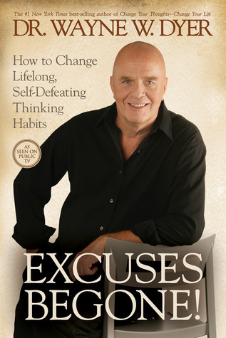 Excuses Begone! by Wayne W. Dyer Free Download