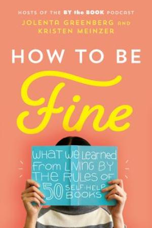 How to be Fine by Jolenta Greenberg Free Download