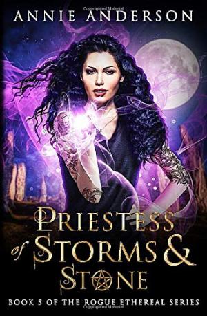 Priestess of Storms and Stone (Rogue Ethereal #5) Free Download
