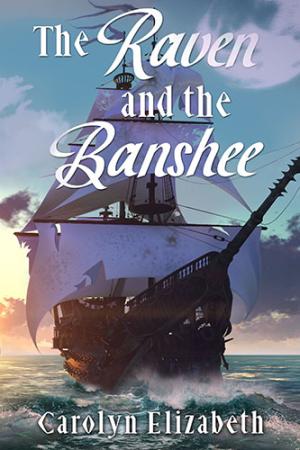 The Raven and the Banshee by Carolyn Elizabeth Free Download