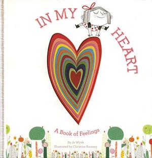 In My Heart: A Book of Feelings by Jo Witek Free Download