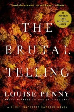 The Brutal Telling (Chief Inspector Armand Gamache #5) Free Download