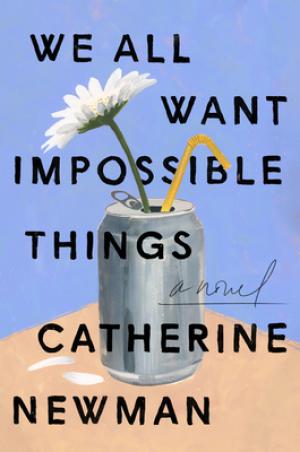 We All Want Impossible Things Free Download
