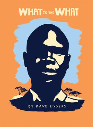 What is the what by Dave Eggers Free Download