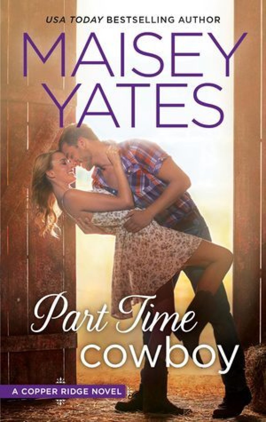 [PDF] Copper Ridge #1 Part Time Cowboy by Maisey Yates Free Download