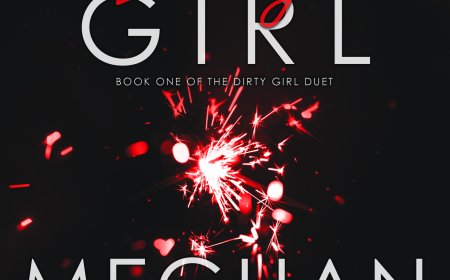 [PDF] Dirty Girl Duet #1 Dirty Girl by Meghan March Free Download