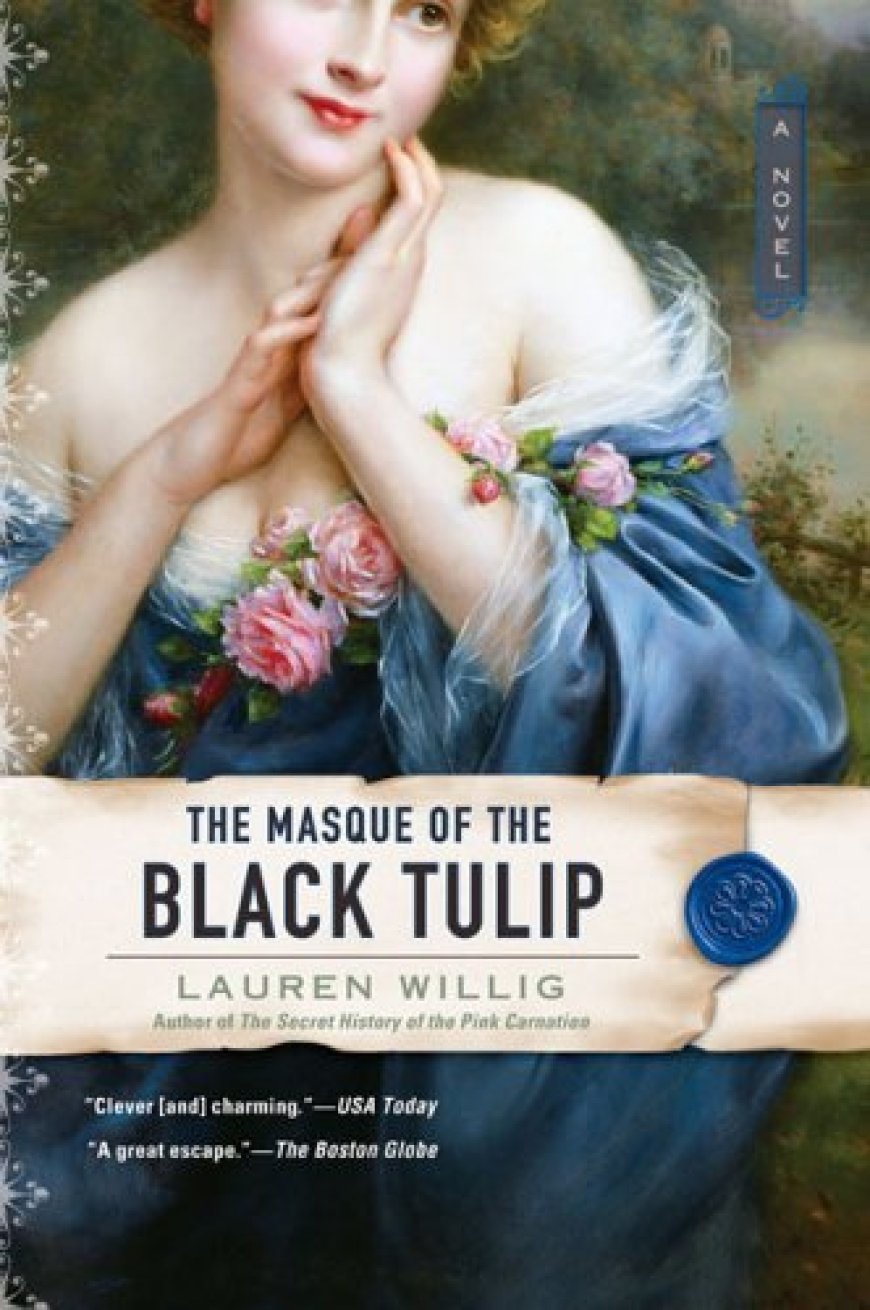 [PDF] Pink Carnation #2 The Masque of the Black Tulip by Lauren Willig Free Download
