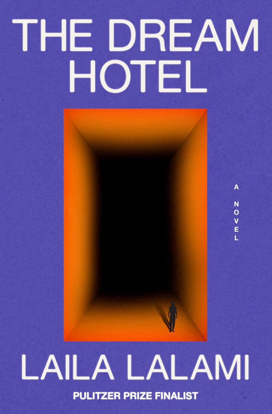 [PDF] The Dream Hotel by Laila Lalami Free Download