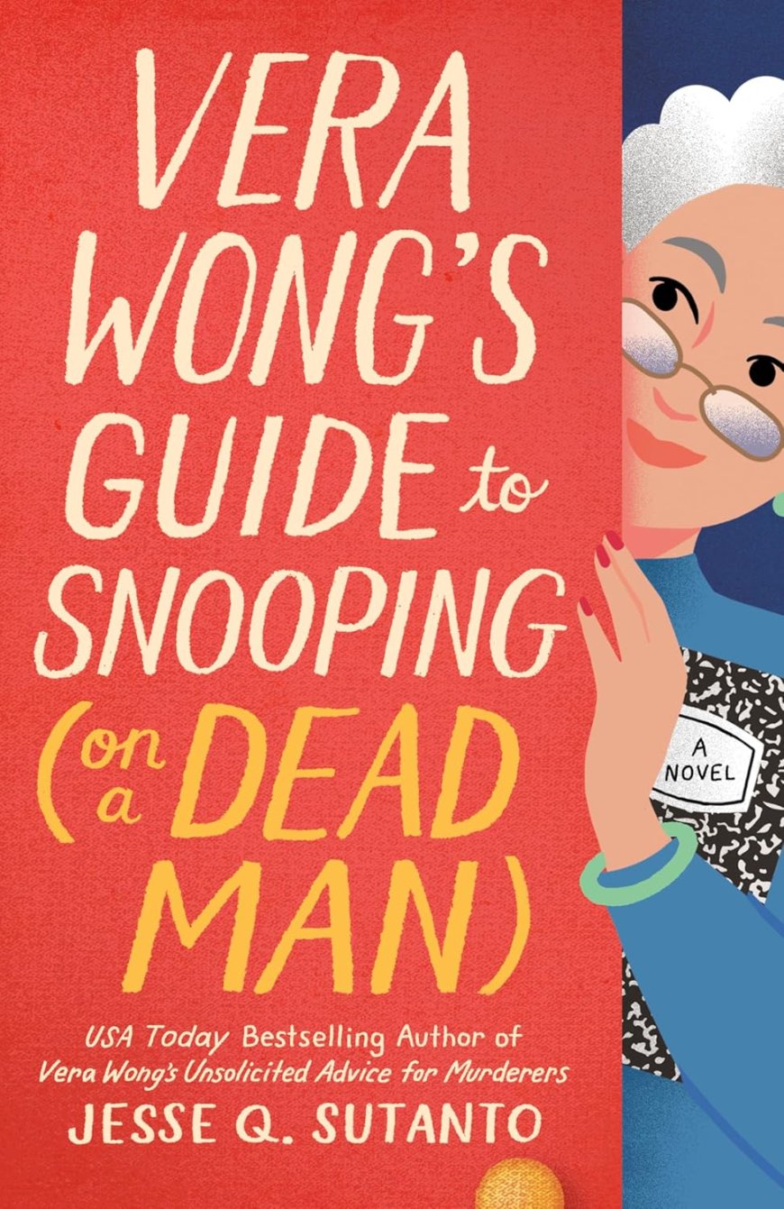 [PDF] Vera Wong #2 Vera Wong's Guide to Snooping [On a Dead Man] by Jesse Q. Sutanto