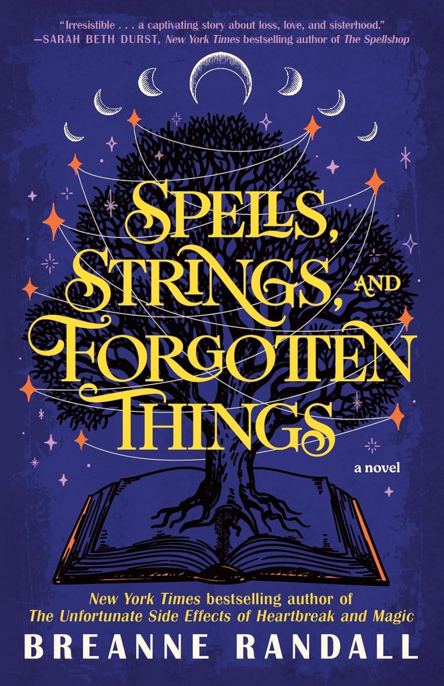[PDF] Sisters of Light and Shadow #1 Spells, Strings, and Forgotten Things by Breanne Randall