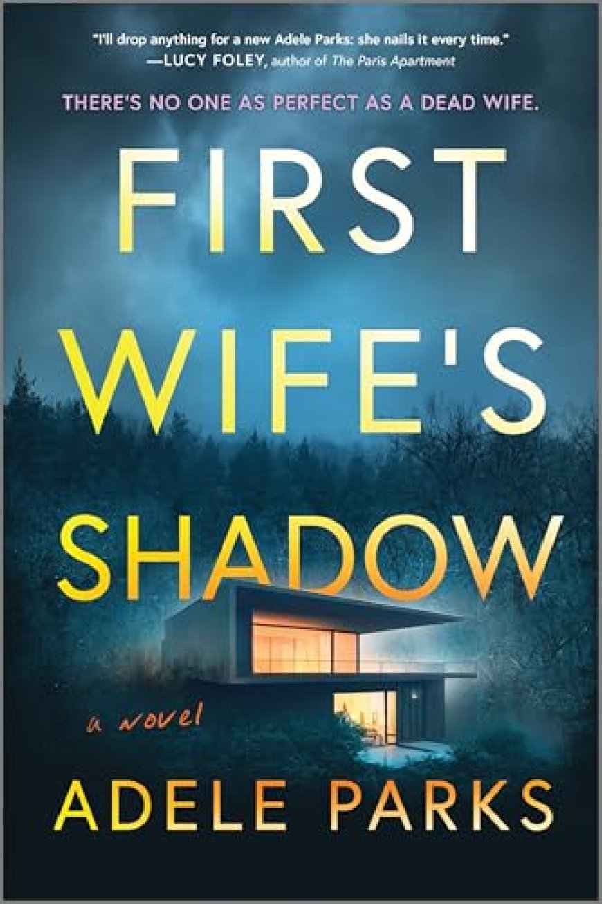 [PDF] First Wife's Shadow by Adele Parks Free Download