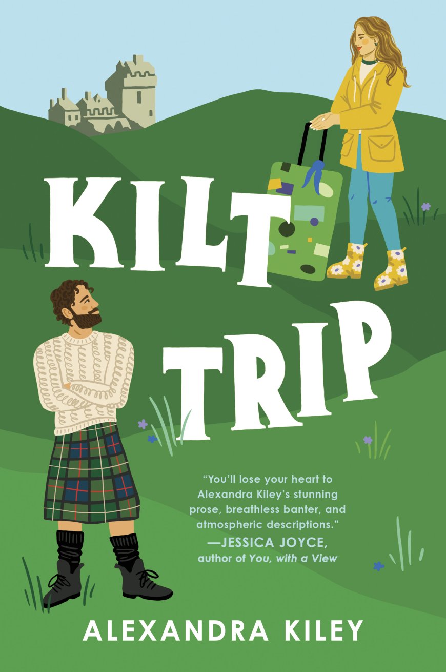 [PDF] Kilt Trip by Alexandra Kiley Free Download