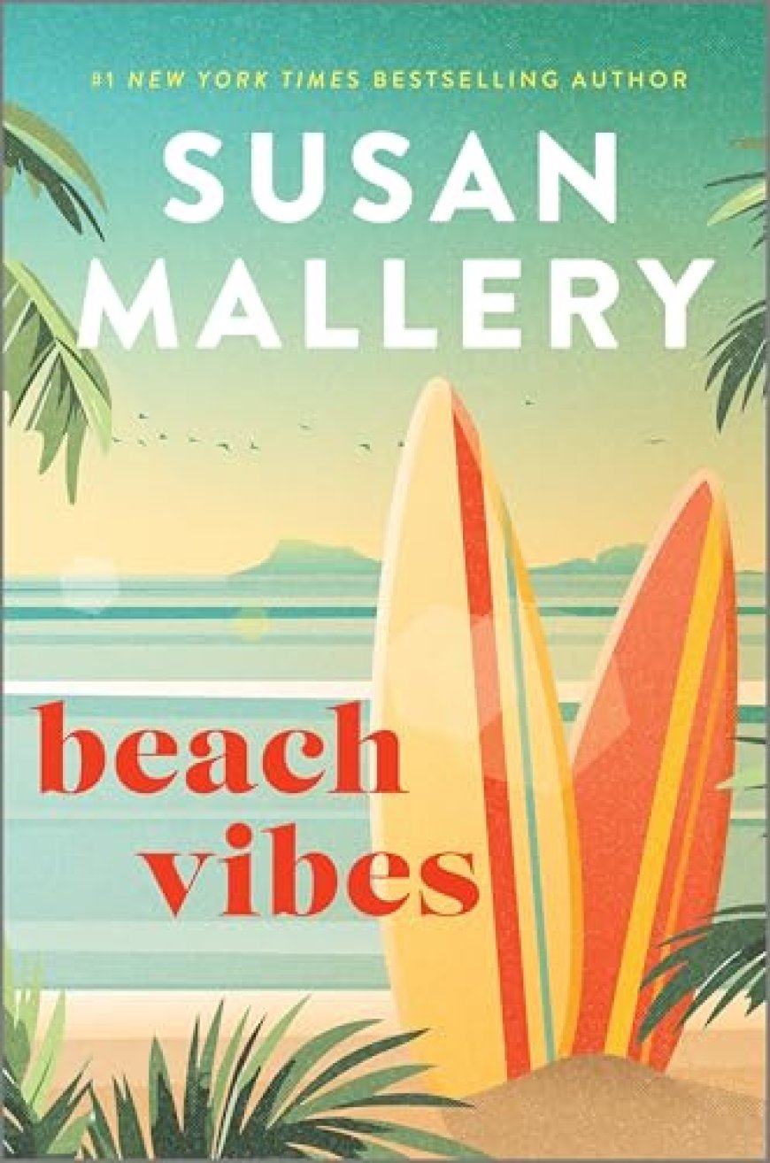 [PDF] Beach Vibes by Susan Mallery Free Download