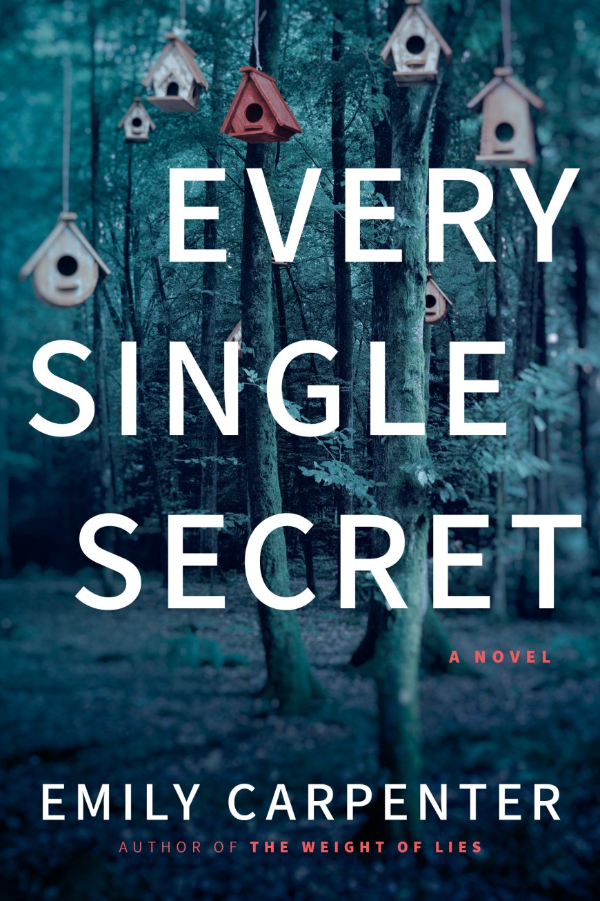 [PDF] Every Single Secret by Emily Carpenter Free Download