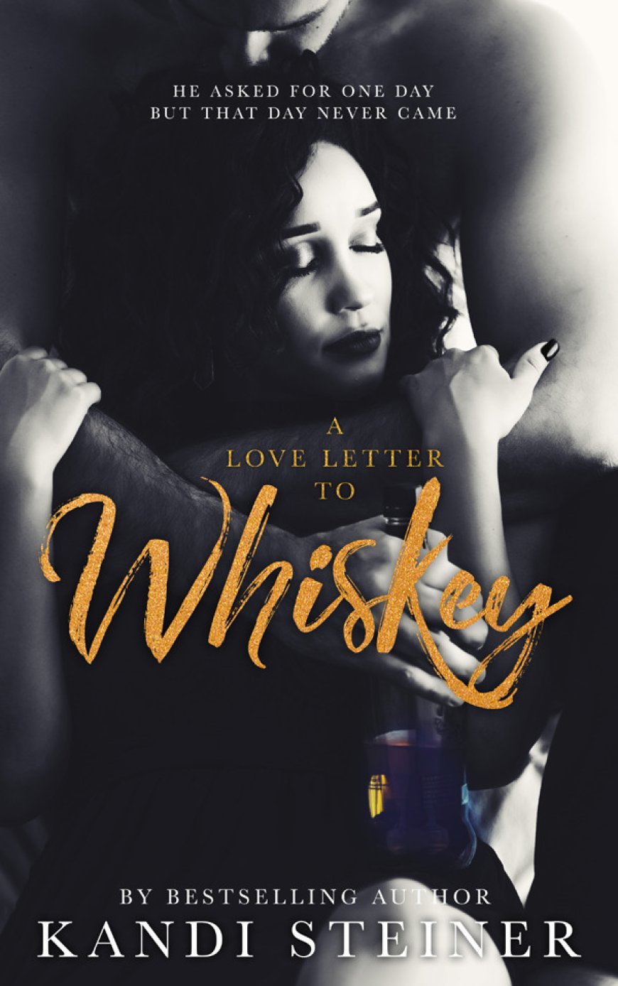 [PDF] A Love Letter to Whiskey #1 A Love Letter to Whiskey by Kandi Steiner Free Download