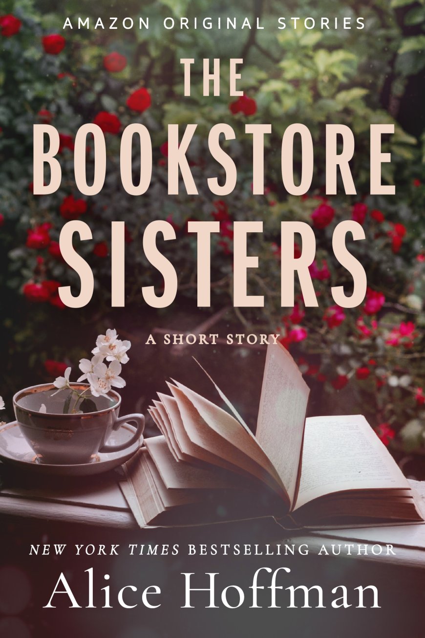 [PDF] Once Upon a Time Bookshop Stories #1 The Bookstore Sisters by Alice Hoffman Free Download