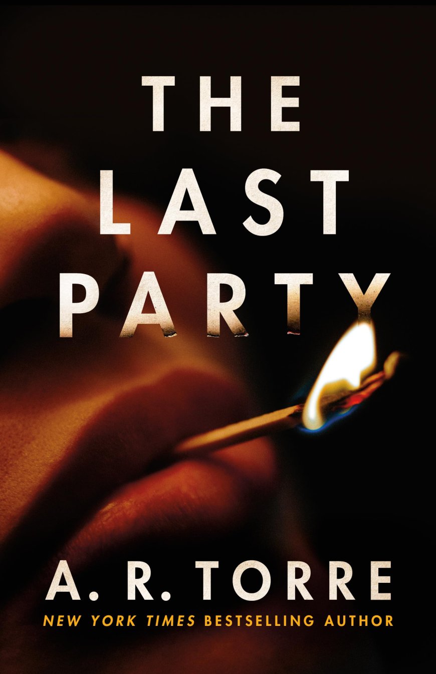 [PDF] The Last Party by A.R. Torre Free Download