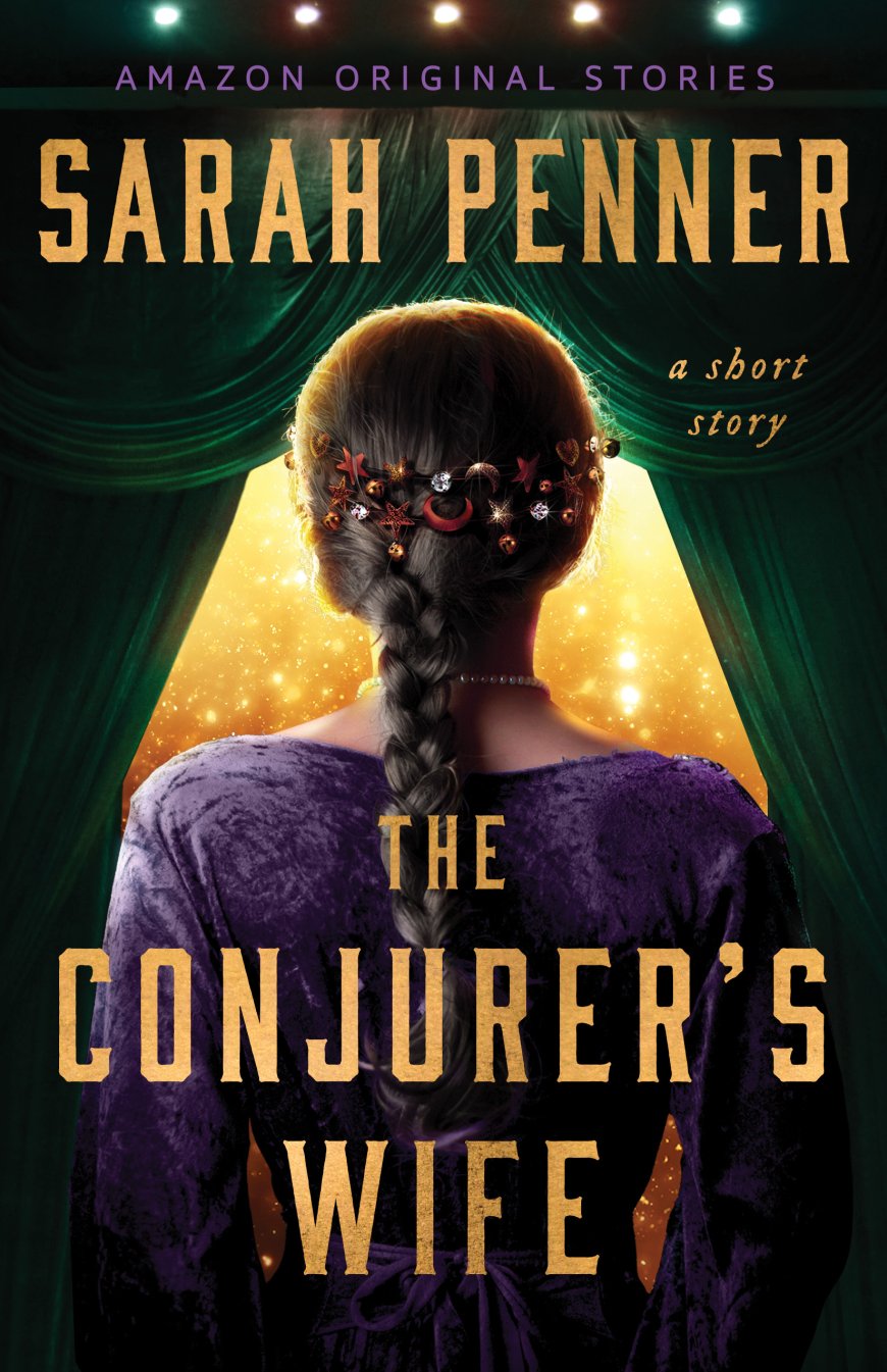 [PDF] The Conjurer's Wife by Sarah Penner Free Download