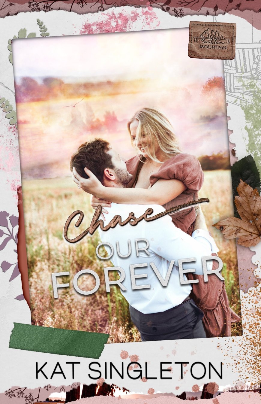 [PDF] Sutten Mountain #3 Chase Our Forever by Kat Singleton Free Download