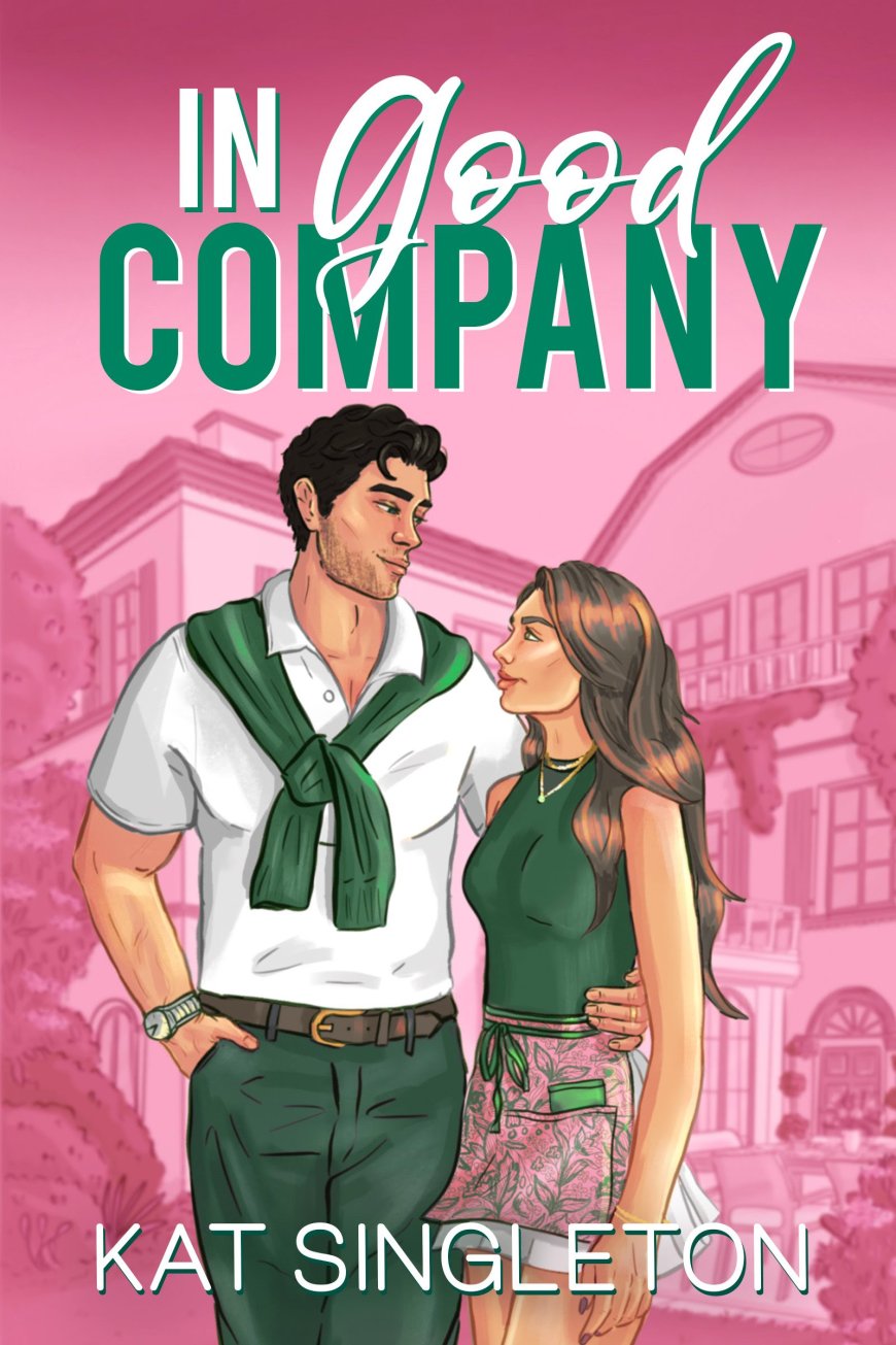 [PDF] Pembroke Hills #1 In Good Company by Kat Singleton Free Download
