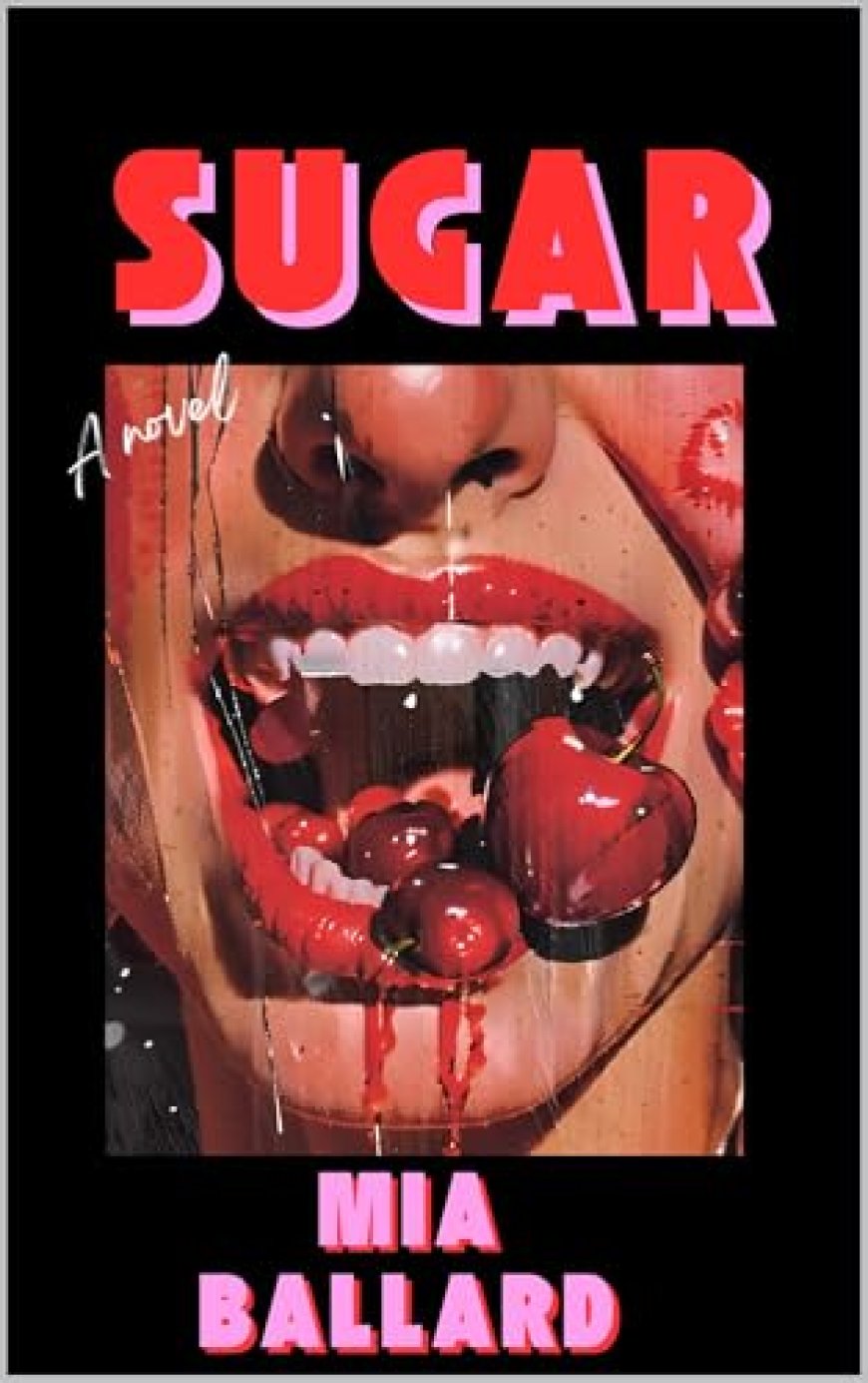 [PDF] Sugar by Mia Ballard Free Download