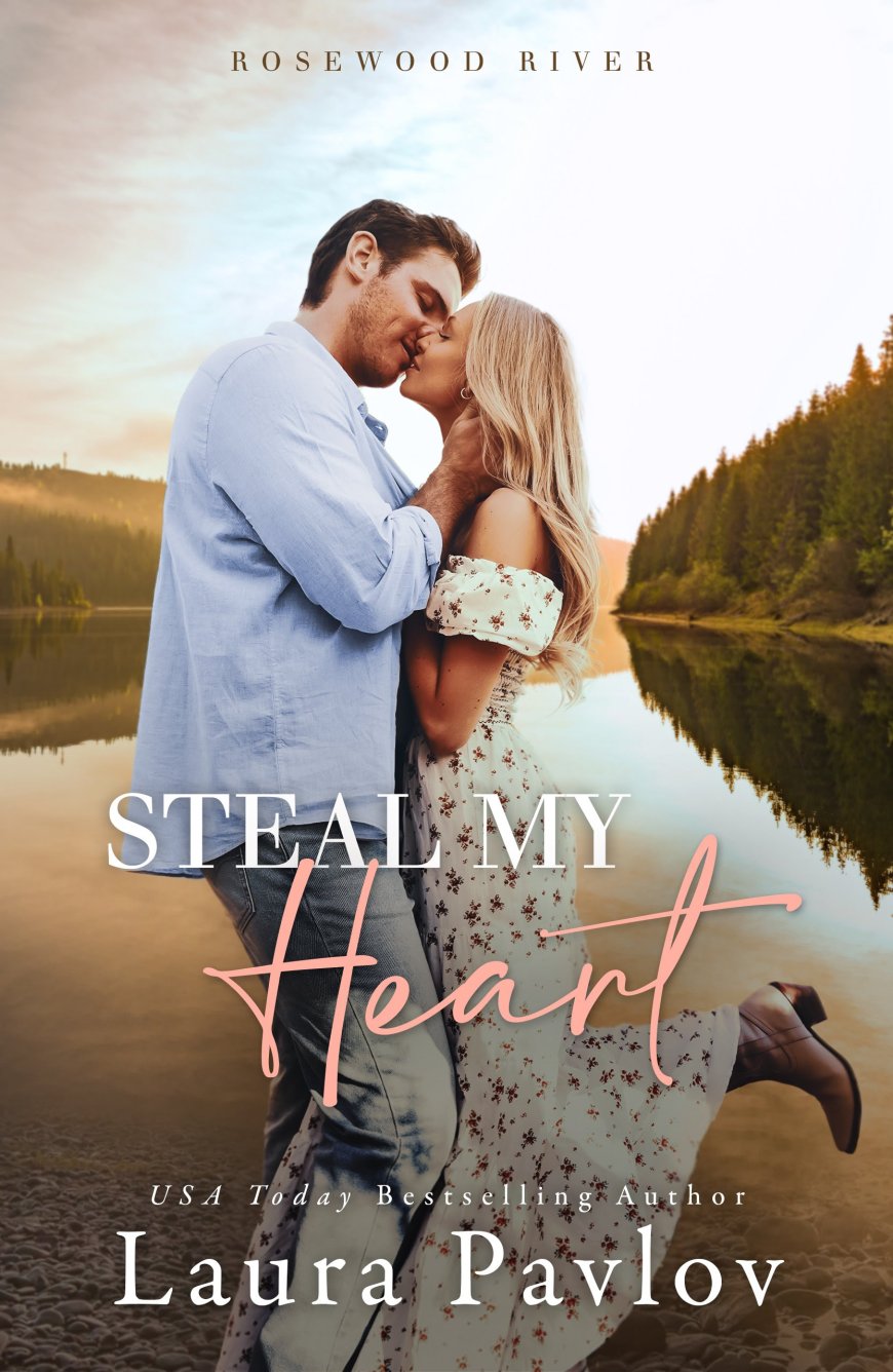 [PDF] Rosewood River #1 Steal My Heart by Laura Pavlov Free Download
