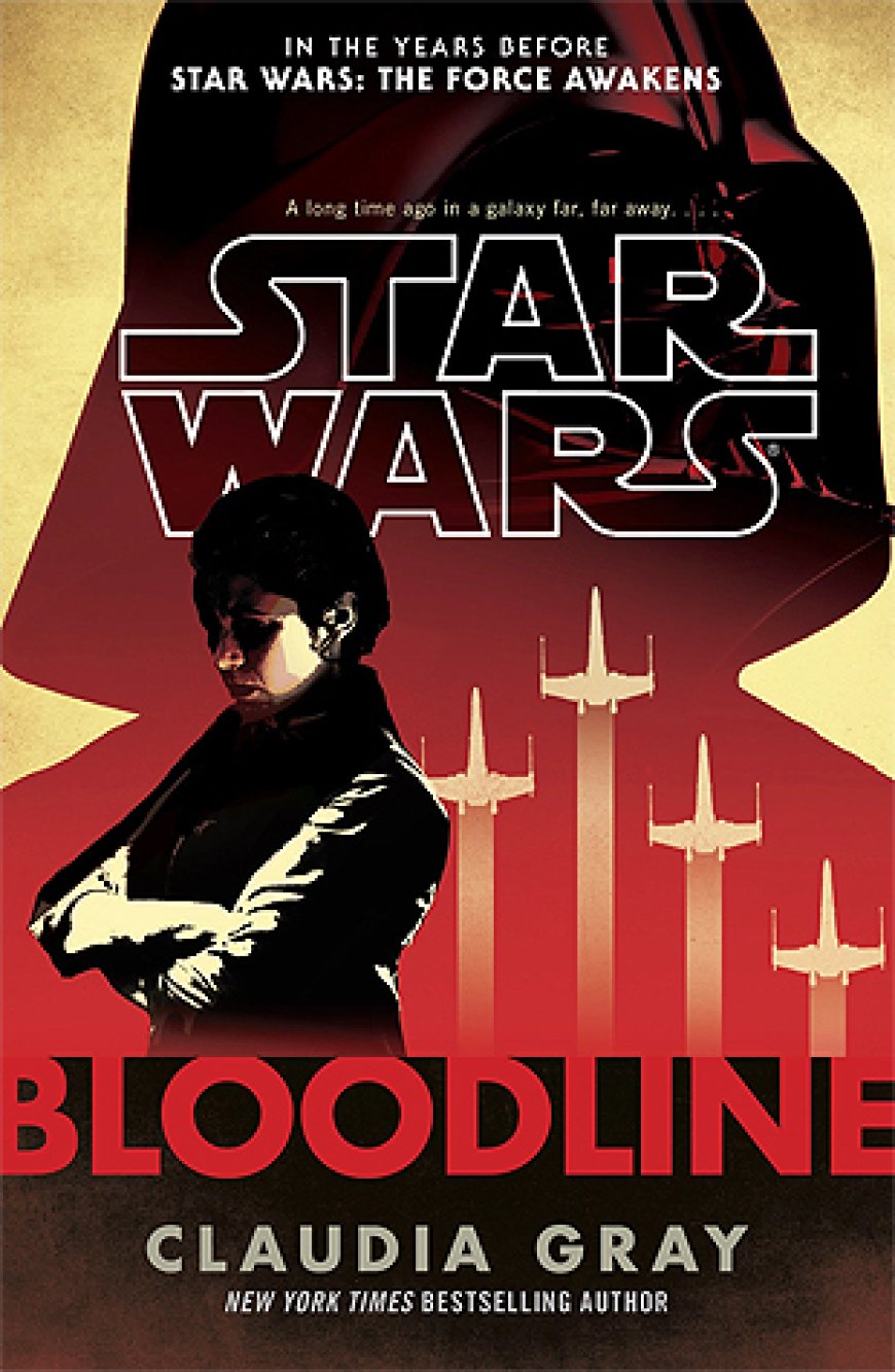 [PDF] Star Wars Disney Canon Novel Bloodline by Claudia Gray Free Download