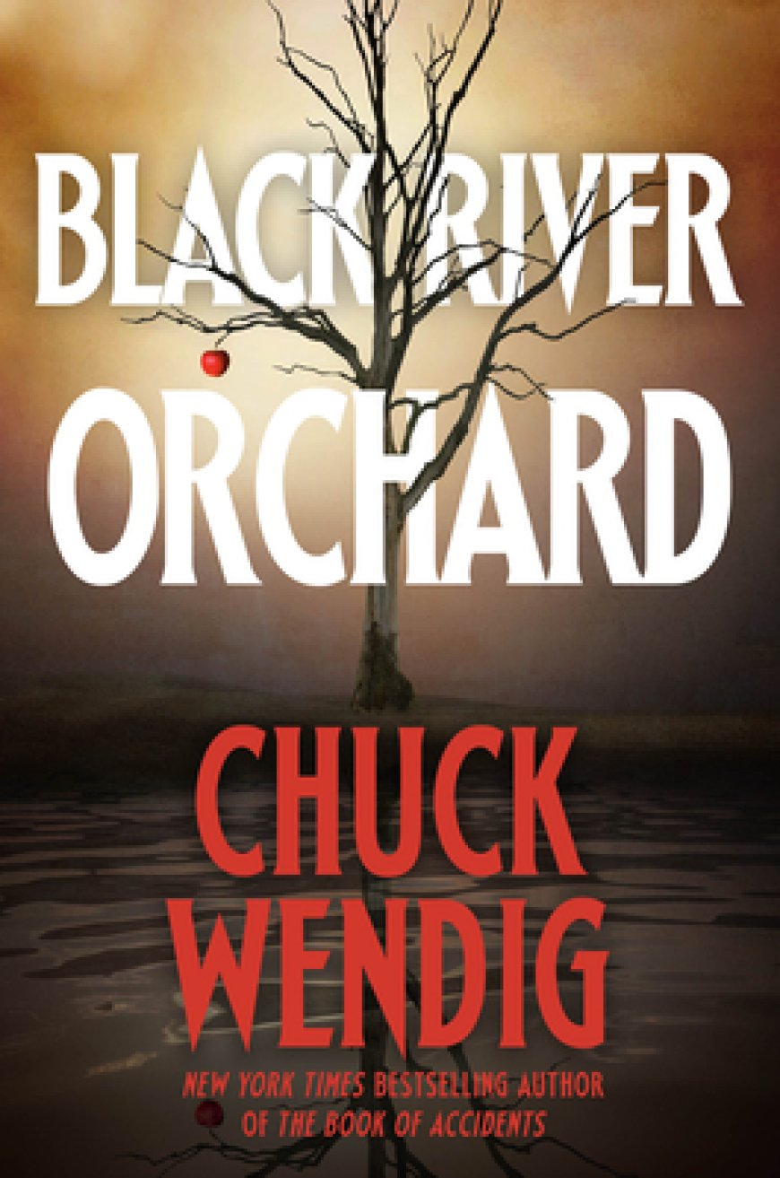 [PDF] Black River Orchard by Chuck Wendig Free Download