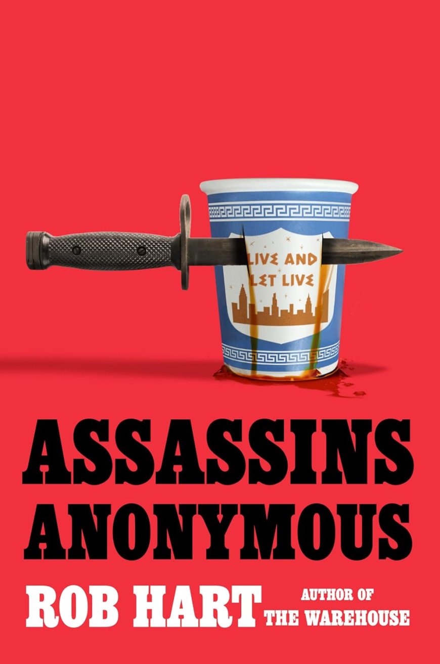 [PDF] Assassins Anonymous #1 Assassins Anonymous by Rob Hart Free Download