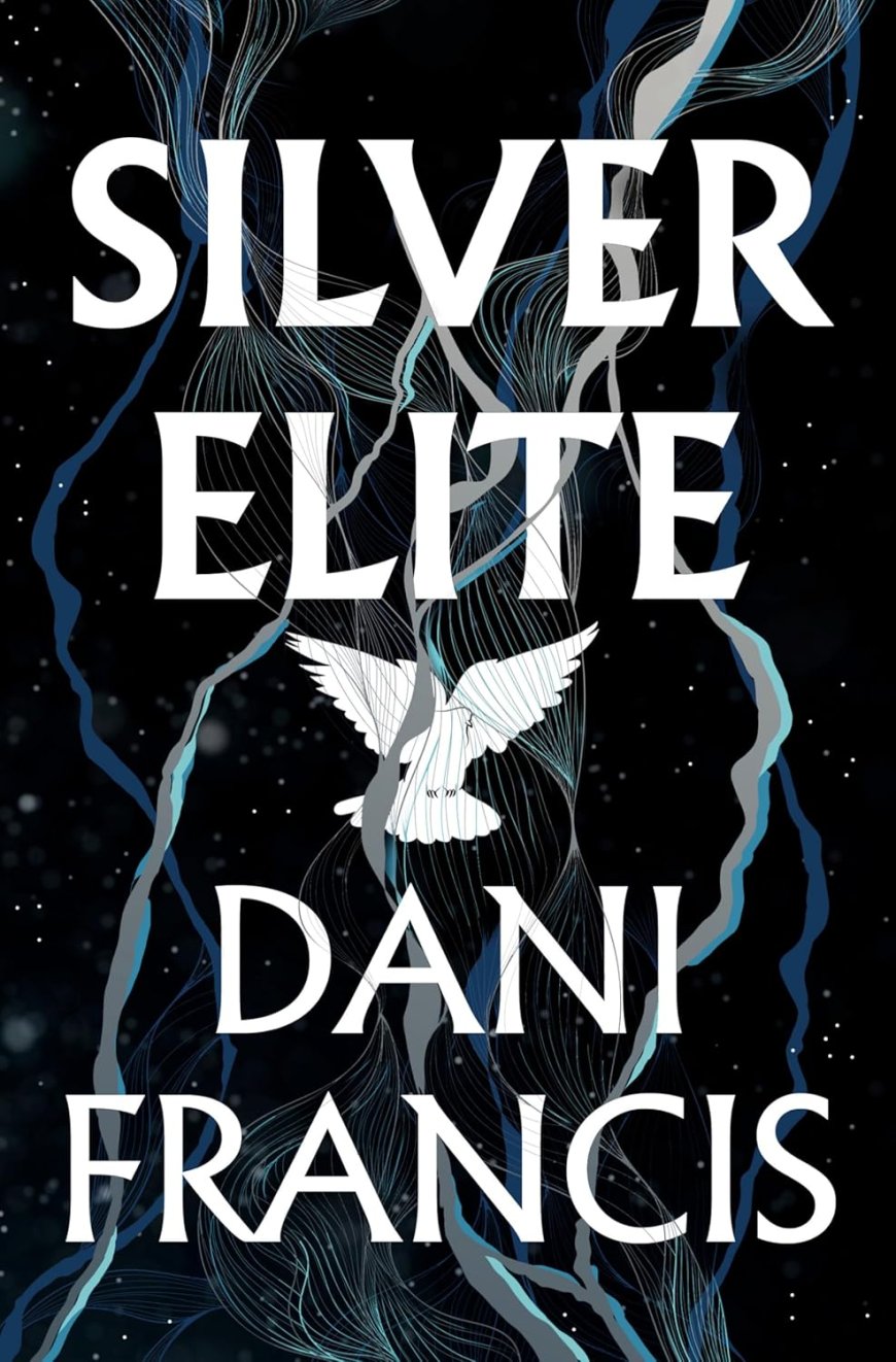 [PDF] Silver Elite #1 by Dani Francis Free Download