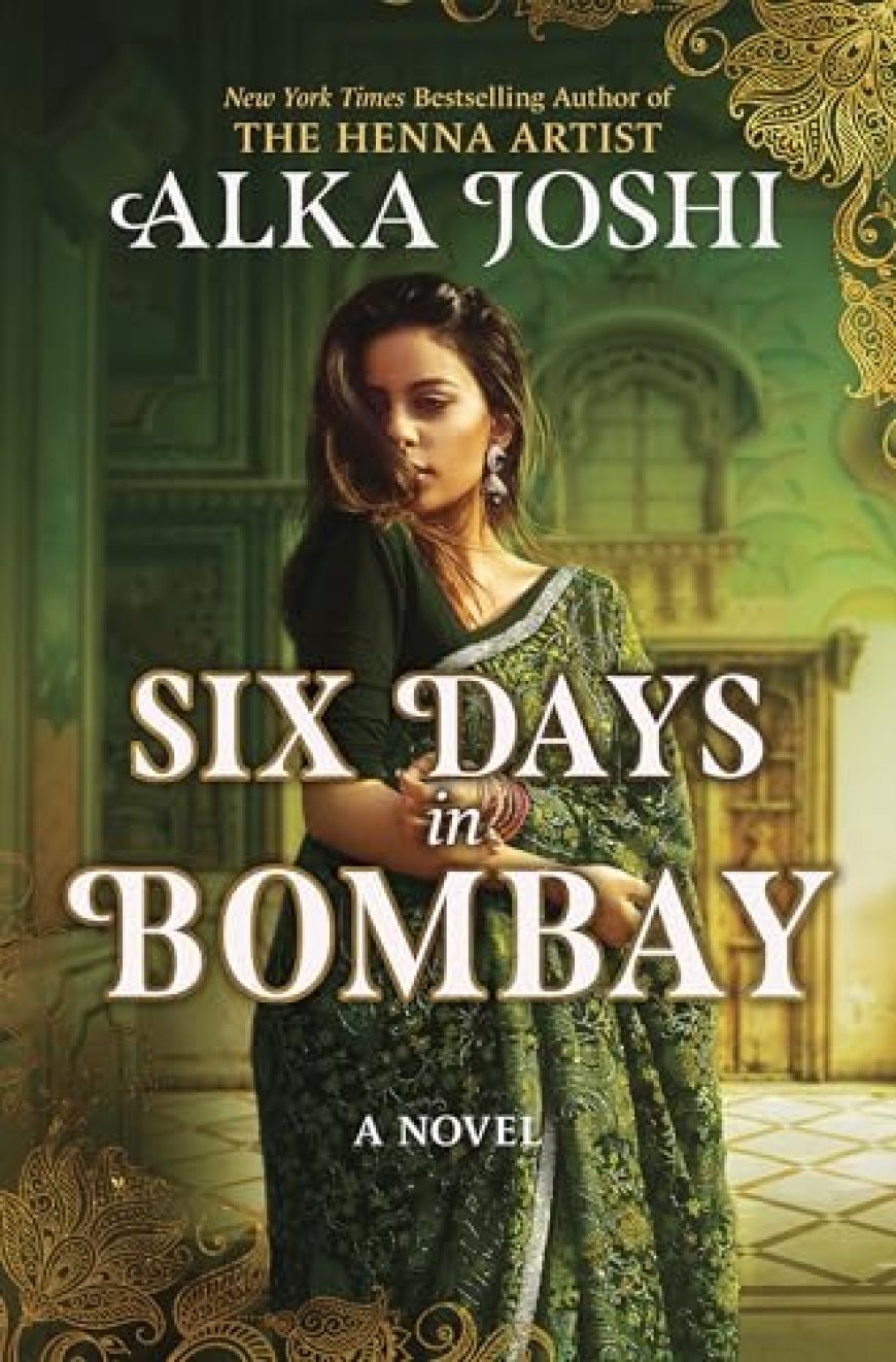 [PDF] Six Days in Bombay by Alka Joshi Free Download