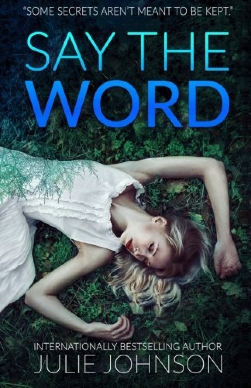 [PDF] Say The Word by Julie Johnson Free Download