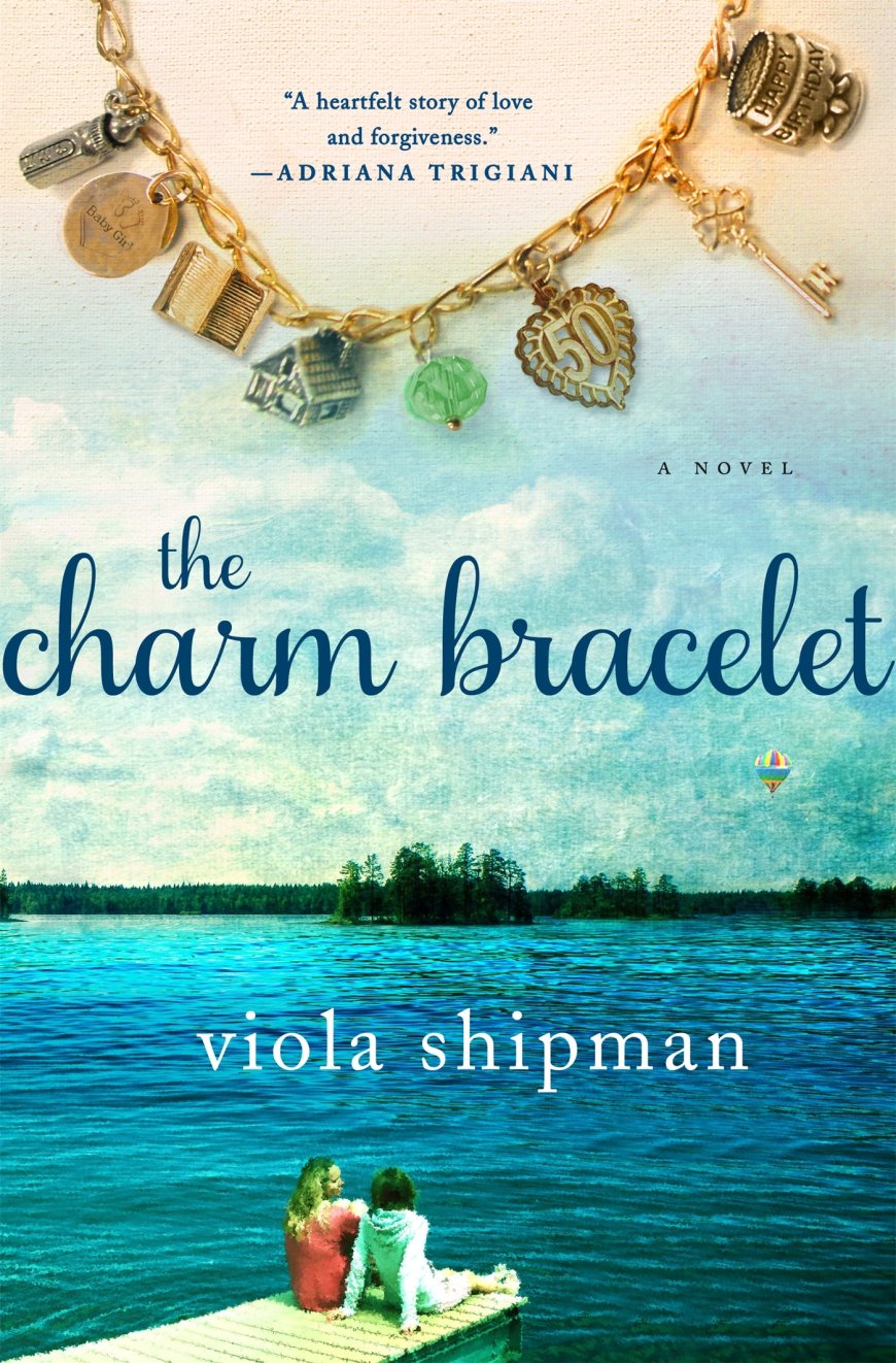 [PDF] Heirloom #1 The Charm Bracelet by Viola Shipman Free Download